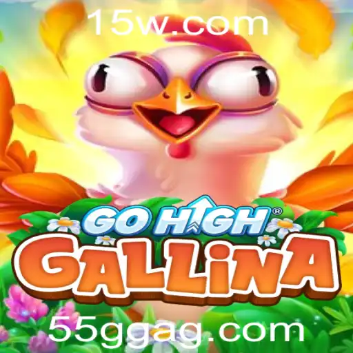 Descubra o Novo Fenômeno dos Jogos: GoHighGallina e a Palavra-Chave 55gg